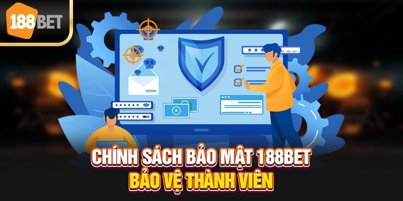 Chính sách bảo mật 188bet bảo vệ thành viên