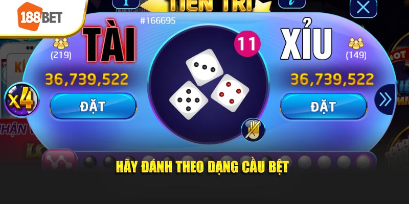Hãy đánh theo dạng cầu bệt