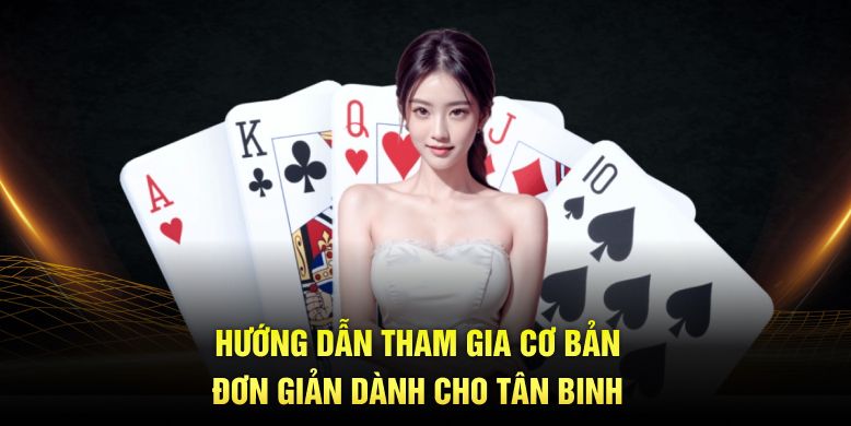 Hướng dẫn tham gia cơ bản đơn giản dành cho tân binh